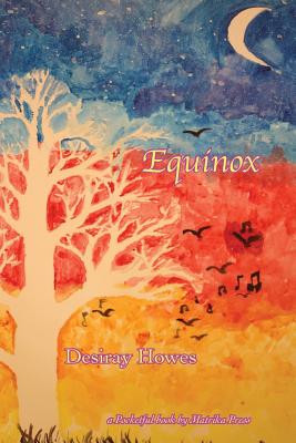 Equinox By Desiray Howes, Marie Manning (Editor) Cover Image