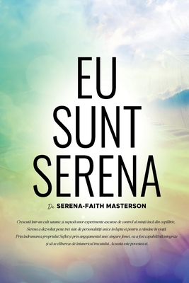 Eu sunt Serena By Serena-Faith Masterson Cover Image