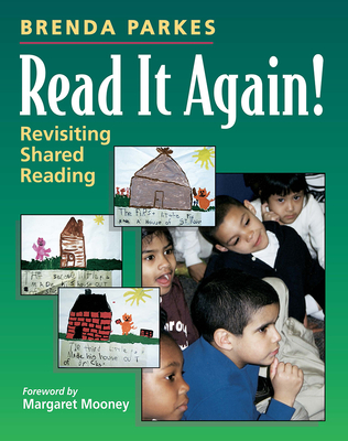Read It Again!: Revisiting Shared Reading By Brenda Parkes Cover Image