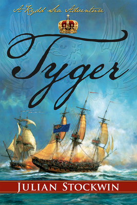 Tyger: A Kydd Sea Adventure, Book 16 (Kydd Sea Adventures)