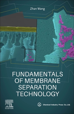 Fundamentals of Membrane Separation Technology By Zhan Wang Cover Image