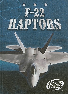 F-22 Raptors (Military Machines) By Derek Zobel Cover Image