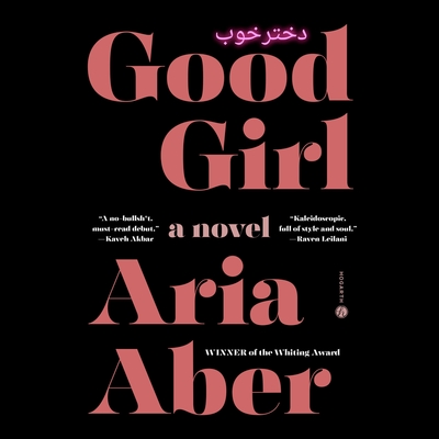 Good Girl By Aria Aber, Mozhan Navabi (Read by) Cover Image