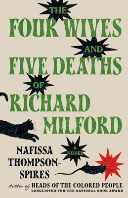 The Four Wives and Five Deaths of Richard Milford: A Novel