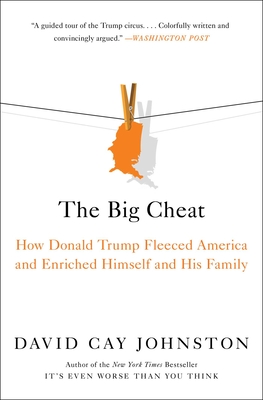 The Big Cheat: How Donald Trump Fleeced America and Enriched Himself and His Family Cover Image