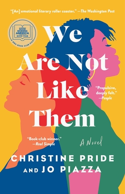 We Are Not Like Them: A Novel By Christine Pride, Jo Piazza Cover Image