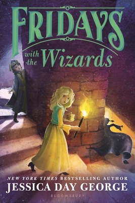 Fridays with the Wizards (Tuesdays at the Castle) By Jessica Day George Cover Image