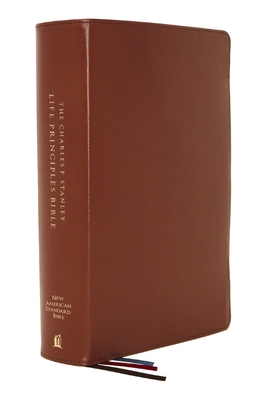 Nasb, Charles F. Stanley Life Principles Bible, 2nd Edition, Genuine Leather, Brown, Comfort Print: Holy Bible, New American Standard Bible Cover Image