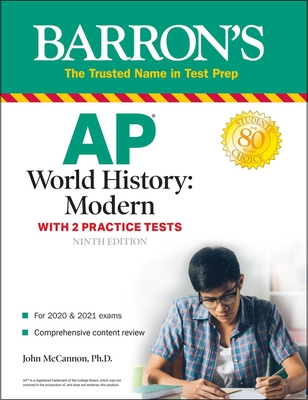 AP World History: Modern: With 2 Practice Tests (Barron's Test Prep) By John McCannon, Ph.D. Cover Image
