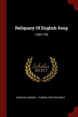 Reliquary of English Song: 1250-1700 Cover Image