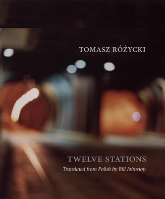 Twelve Stations (New Polish Writing) Cover Image