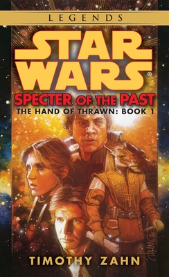 Specter of the Past: Star Wars Legends (The Hand of Thrawn) (Star Wars: The Hand of Thrawn Duology - Legends #1) (Signed)