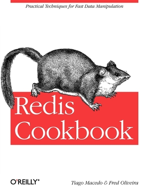 Redis Cookbook: Practical Techniques for Fast Data Manipulation Cover Image