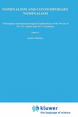 Nominalism and Contemporary Nominalism: Ontological and Epistemological Implications of the Work of W.V.O. Quine and of N. Goodman (Synthese Library #215)