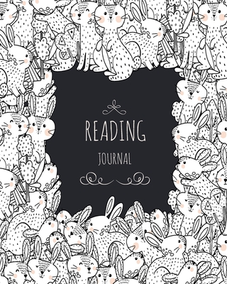 Reading Journal: Perfect Gifts For Book Lovers / Reading Journal / Reading Notebook Spacious Record Pages For Rabbit Lovers, Softback, Cover Image