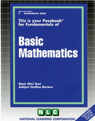 BASIC MATHEMATICS: Passbooks Study Guide (Fundamental Series) By National Learning Corporation Cover Image