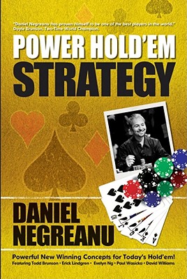 Power Hold'em Strategy By Daniel Negreanu Cover Image