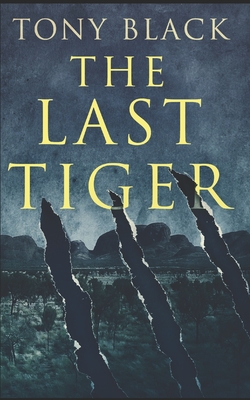 The Last Tiger: Trade Edition Cover Image
