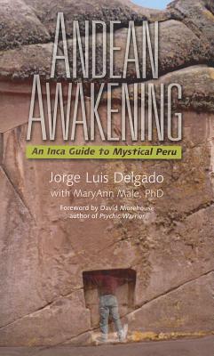 Andean Awakening: An Inca Guide to Mystical Peru Cover Image