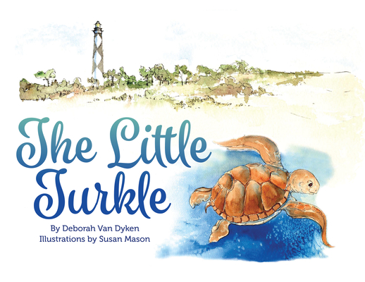 The Little Turkle By Deborah Van Dyken, Susan Mason (Illustrator) Cover Image