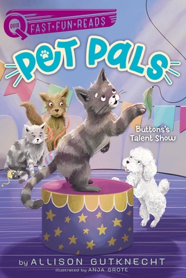 Cover for Buttons's Talent Show: A QUIX Book (Pet Pals #3)