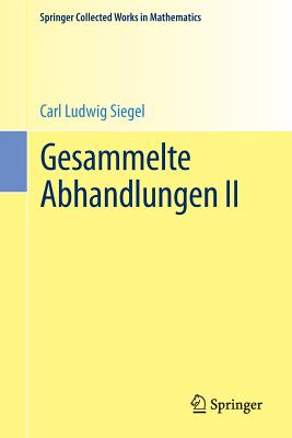 Gesammelte Abhandlungen II (Springer Collected Works in Mathematics) Cover Image