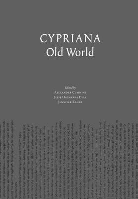 Cypriana: Old World (Folk Necromancy in Transmission #1) By Alexander Cummins (Editor), Jesse Hathaway Diaz (Editor), Jenn Zahrt (Editor) Cover Image