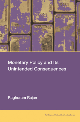 Monetary Policy and Its Unintended Consequences (Karl Brunner