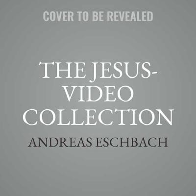 The Jesus-Video Collection: Episodes 1-4 By Andreas Eschbach, David Rintoul (Read by), Jared Zeus (Read by) Cover Image
