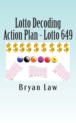 Lotto Decoding: Action Plan - Lotto 649 Cover Image