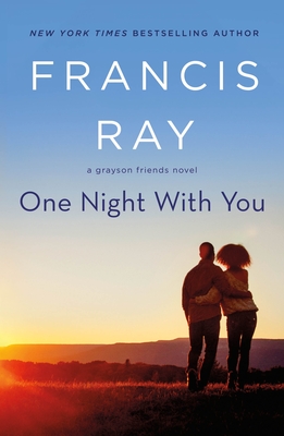 One Night With You: A Grayson Friends Novel By Francis Ray Cover Image