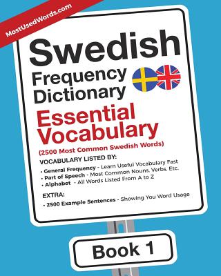 Swedish Frequency Dictionary - Essential Vocabulary: 2500 Most Common Swedish Words By Mostusedwords Cover Image