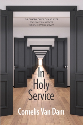 In Holy Service: Essays on Office-Personal and Ecclesial Cover Image