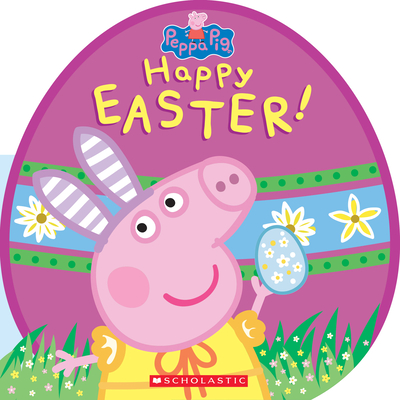 Happy Easter! (Peppa Pig) By Reika Chan, EOne (Illustrator) Cover Image