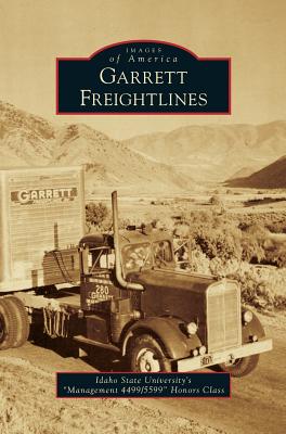 Garrett Freightlines By Idaho State University S Management 449 Cover Image