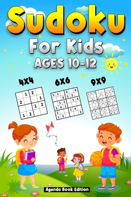 Sudoku for Kids Age 10-12: 250 Easy Sudoku Puzzles For Kids And Beginners  4x4, 6x6 and 9x9, With Solutions (Paperback)