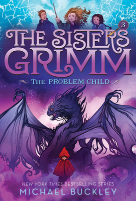 The Problem Child (The Sisters Grimm #3): 10th Anniversary Edition (Sisters Grimm, The) Cover Image