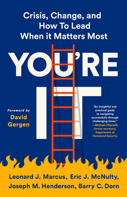 You're It: Crisis, Change, and How to Lead When It Matters Most Cover Image