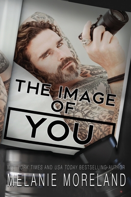 The Image Of You By Melanie Moreland Cover Image