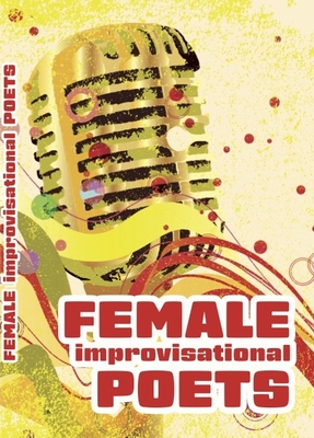 Female Improvisational Poets: Challenges and Achievements in the Twentieth Century (Conference Papers) Cover Image