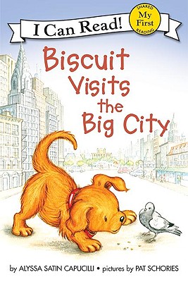 Biscuit Visits the Big City (I Can Read! My First Shared Reading (Prebound))