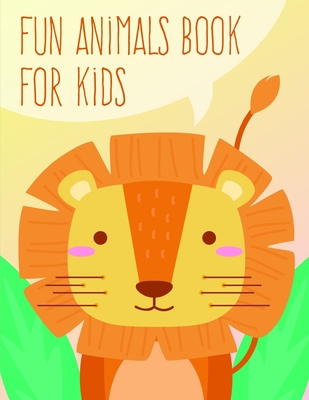 Fun Animals Book for Kids: Children Coloring and Activity Books for Kids Ages 3-5, 6-8, Boys, Girls, Early Learning (Early Education #11) By Harry Blackice Cover Image