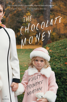 The Chocolate Money By Ashley Prentice Norton Cover Image