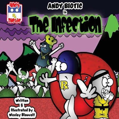 Andy Biotic in THE INFECTION Cover Image