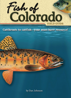 Fish of Colorado Field Guide (Fish Identification Guides) Cover Image