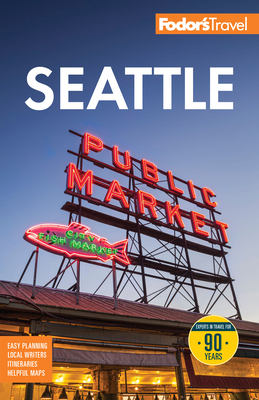 Fodor's Seattle (Full-Color Travel Guide) | Concord Bookshop