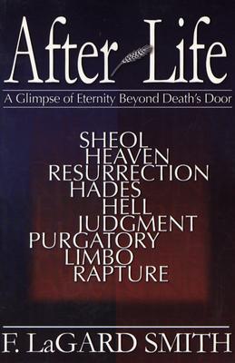 After Life: A Glimpse of Eternity Beyond Death's Door Cover Image