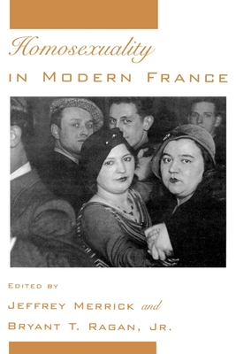 Homosexuality in Modern France (Studies in the History of Sexuality)