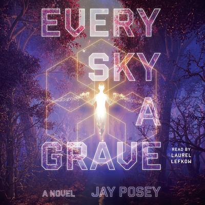 Every Sky a Grave (The Ascendance Series)