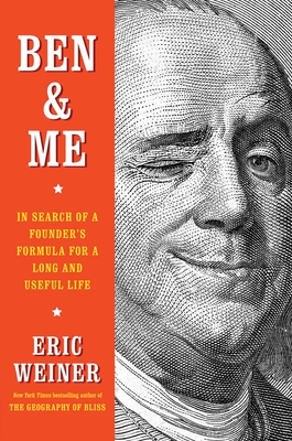 Ben & Me: In Search of a Founder's Formula for a Long and Useful Life Cover Image